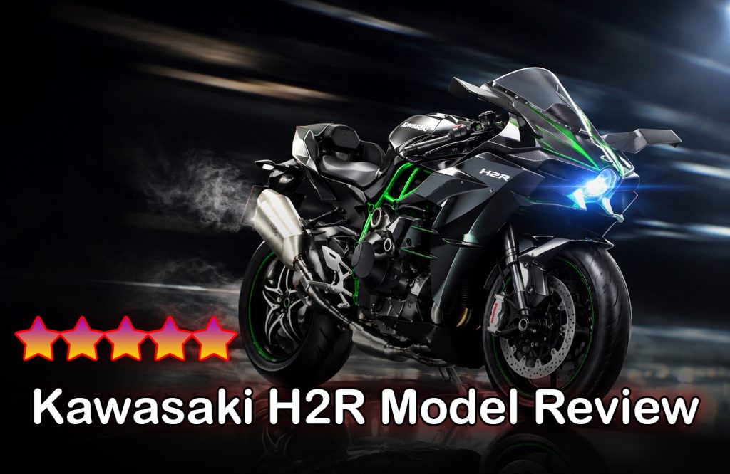Kawasaki H2R Model Review